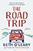 The Road Trip by Beth O'Leary