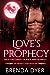 Love's Prophecy by Brenda  Dyer