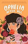 Ophelia After All by Racquel Marie