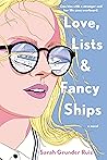 Love, Lists, and Fancy Ships by Sarah Grunder Ruiz