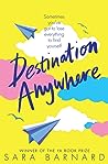 Destination Anywhere by Sara  Barnard