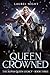 Queen Crowned (The Alpha Queen Legacy, #3)