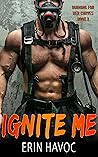 Ignite Me by Erin Havoc