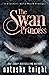 The Swan Princess (Benedetti Brothers, #0.5)