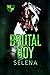 Brutal Boy (Willow Heights Prep Academy: The Exile, #2)