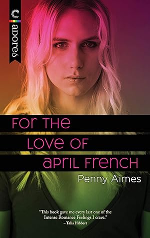 For the Love of April French by Penny Aimes