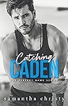 Catching Caden (The Perfect Game, #1)