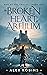 The Broken Heart of Arelium (War of the Twelve, #1)