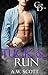 Tuck & Run (Club Deny #2)