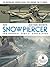 Snowpiercer: Prequel Vol. 2: Apocalypse (Graphic Novel)