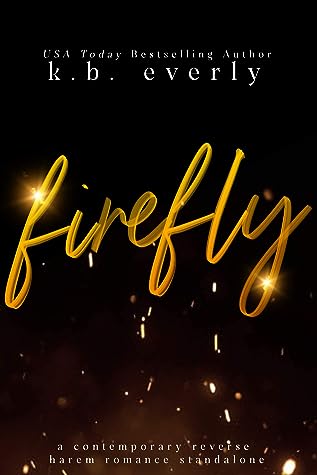 Firefly by K.B.  Everly