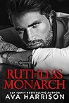 Ruthless Monarch by Ava Harrison