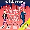 Sweet Talk by Cara Bastone