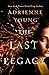 The Last Legacy (The World of the Narrows, #3)