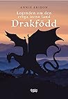 Drakfödd by Annie Erixon