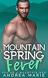 Mountain Spring Fever by Andrea  Marie