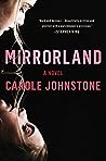 Mirrorland by Carole Johnstone