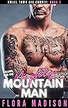 Falling For The Mighty Mountain Man by Flora Madison