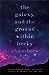 The Galaxy, and the Ground Within (Wayfarers, #4)