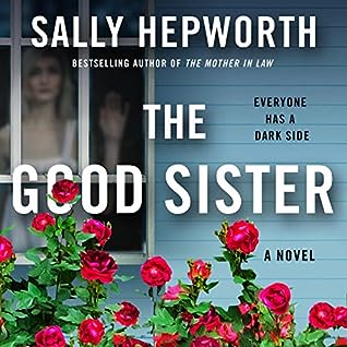 The Good Sister by Sally Hepworth