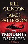 The President's Daughter by Bill Clinton