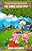 The Three Little Pigs: An Easy Adventure Story (Beginner Reader Pigs Story) (Magic Forest Adventures)