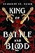 King of Battle and Blood (Adrian x Isolde, #1)