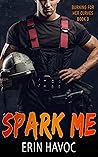 Spark Me by Erin Havoc