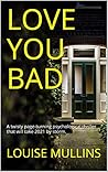 Love You Bad by Louise Mullins