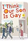 I Think Our Son Is Gay, Vol. 1 by Okura