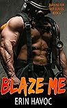 Blaze Me by Erin Havoc