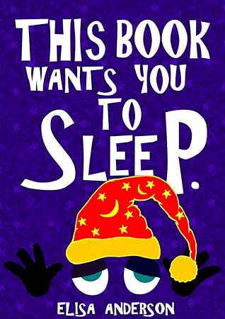 This Book Wants You To Sleep by Elisa Anderson