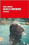 Bajo la superficie by Daisy Johnson