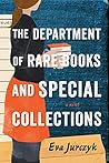 The Department of Rare Books and Special Collections by Eva Jurczyk