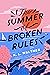 The Summer of Broken Rules by K.L. Walther