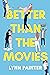 Better than the Movies (Better than the Movies, #1) by Lynn Painter