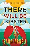 There Will Be Lobster by Sara Arnell