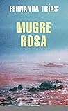 Mugre rosa (Spanish Edition)