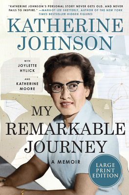 My Remarkable Journey by Katherine G. Johnson