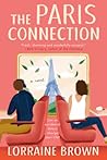 The Paris Connection by Lorraine  Brown