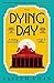 The Dying Day by Vaseem Khan