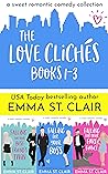 The Love Clichés Books 1-3 by Emma St. Clair