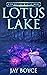 Lotus Lake by Jay Boyce