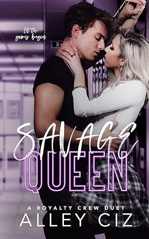 Savage Queen by Alley Ciz