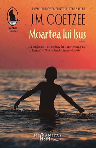 Moartea lui Isus by J.M. Coetzee