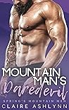 Mountain Man's Daredevil by Claire Ashlynn