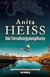 Bila Yarrudhanggalangdhuray by Anita Heiss