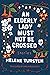 An Elderly Lady Must Not Be Crossed by Helene Tursten