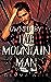 Owned by the Mountain Man (Montana Mountain Men, #2)