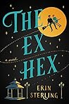 The Ex Hex by Erin Sterling